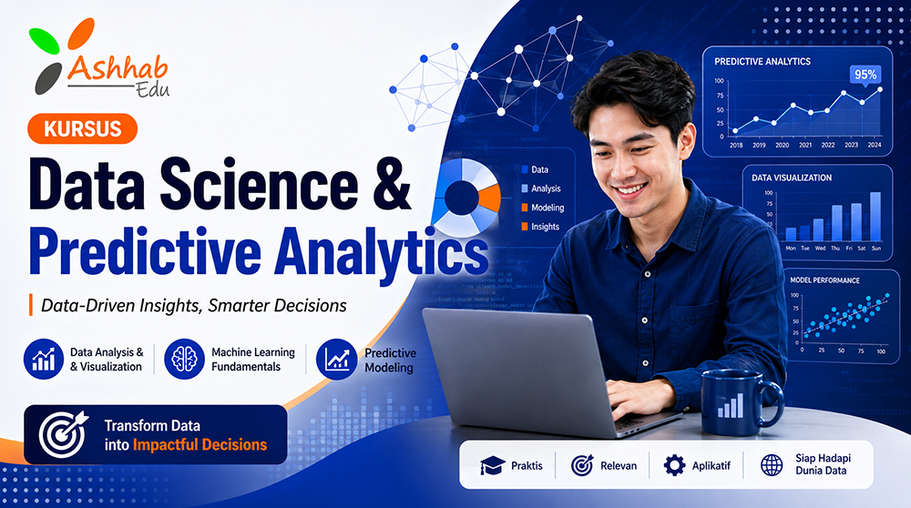 Kursus Data Science & Predictive Analytics Ashhabedu26
