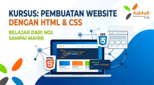 Kursus Pembuatan Website dengan HTML & CSS Ashhabedu26