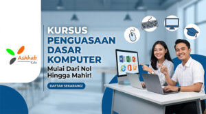 Kursus Penguasaan Dasar Komputer Ashhabedu26