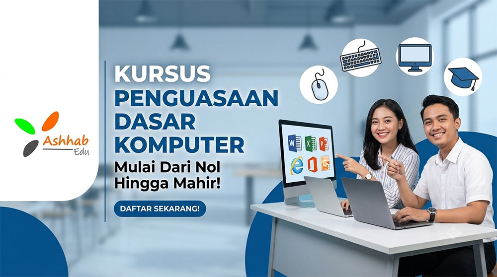Kursus Penguasaan Dasar Komputer Ashhabedu26